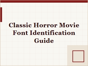 Identifying Classic Horror Movie Font Styles