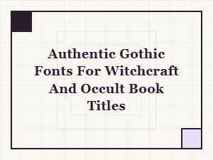 Gothic Scripts for Occult Book Cover Design